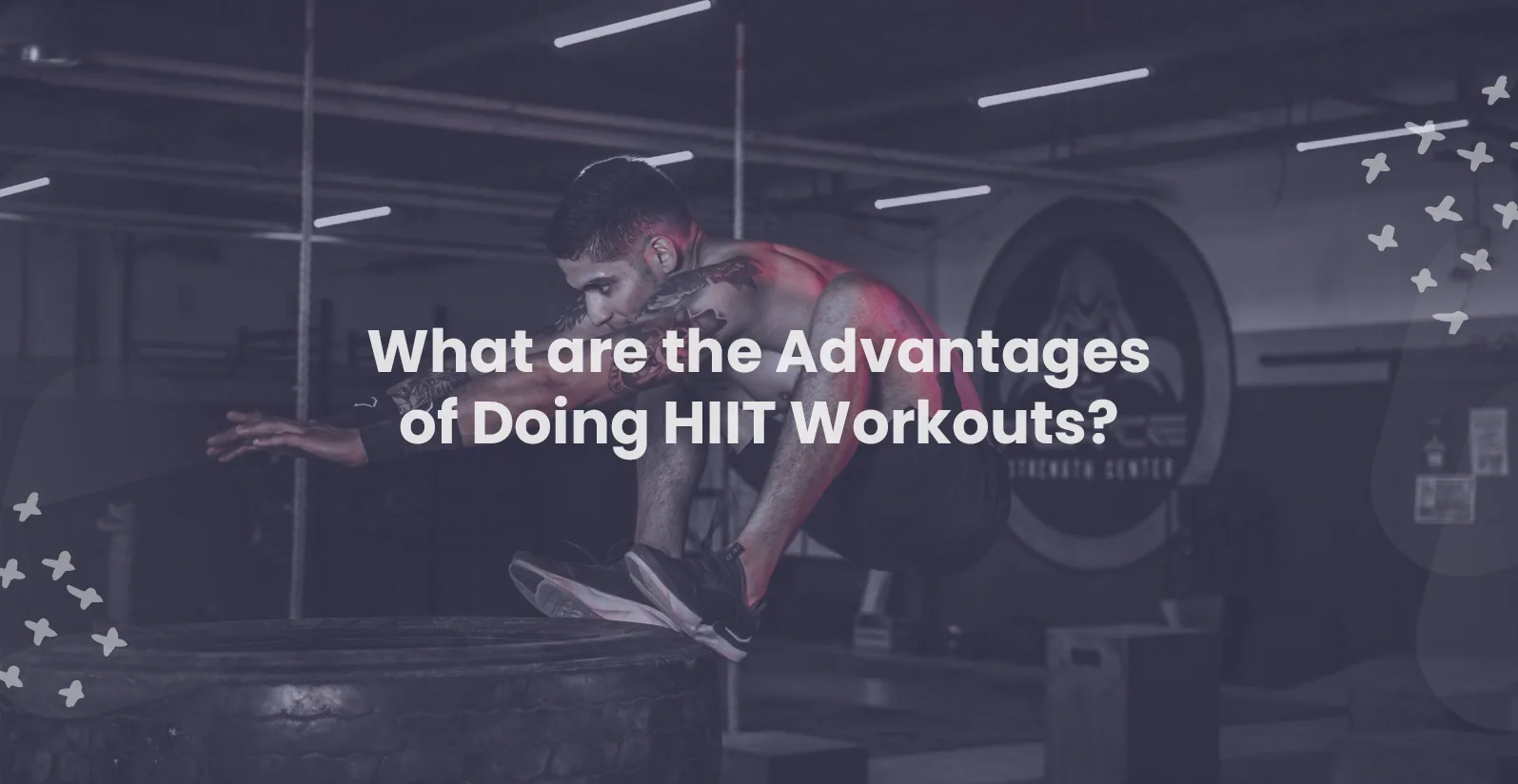 Advantages of Doing HIIT Workouts